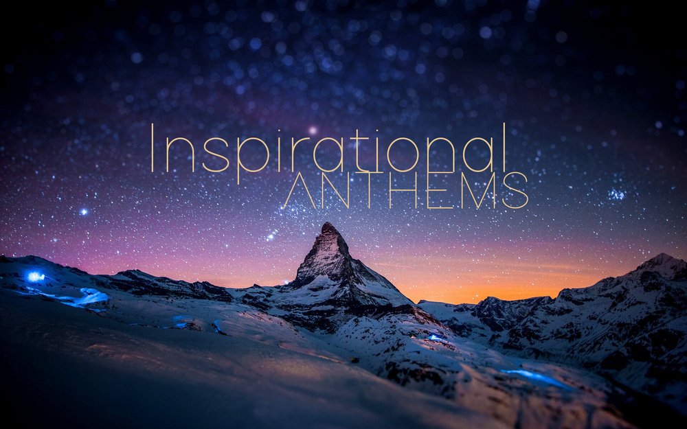 Inspirational Anthems