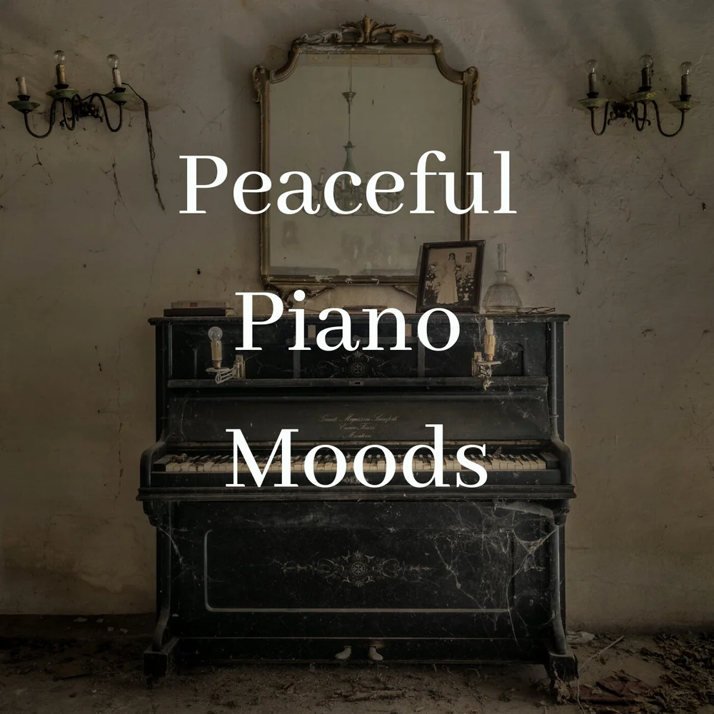 Peaceful Piano Moods