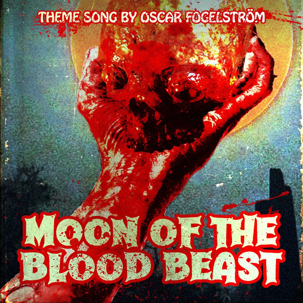 Moon of The Blood Beast (Theme Song)